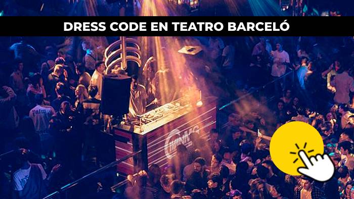 dress code teatro barcelo